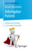 Arbeitgeber Patient - Kundenorientierung in Gesundheitsberufen by German Quernheim