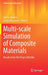 Multi-Scale Simulation of Composite Materials: Results from the Project Musiko by Stefan Diebels