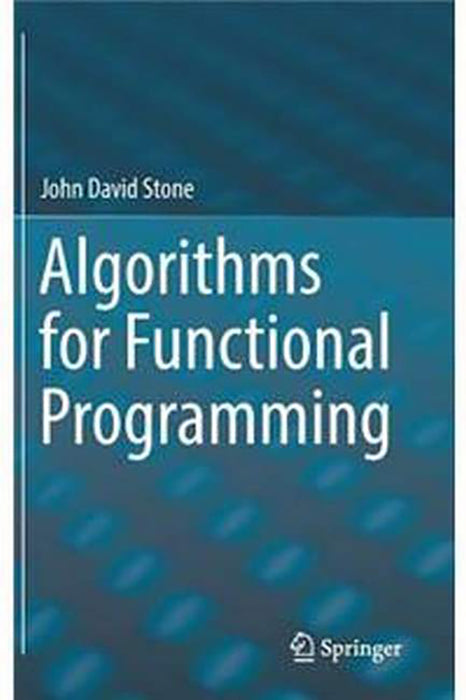 Algorithms for Functional Programming-