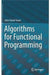 Algorithms for Functional Programming- by Stone