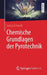 Chemische Grundlagen Der Pyrotechnik by Georg Schwedt