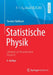Statistische Physik: Lehrbuch Zur Theoretischen Physik IV by Torsten Fließbach