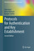 Protocols for Authentication and Key Establishment by Boyd/Colin