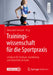 Trainingswissenschaft Für Die Sportpraxis: Lehrbuch Für Studium, Ausbildung Und Unterricht Im Sport by Alexander Ferrauti