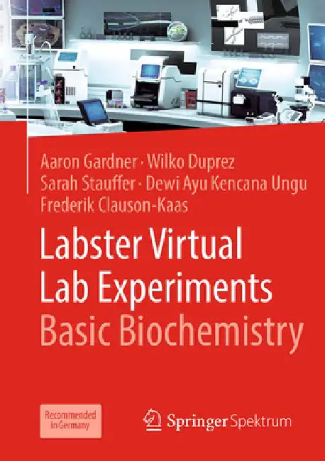 Labster Virtual Lab Experiments - Basic Biochemistry by Aaron Gardner