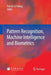 Pattern Recognition, Machine Intelligence and Biometrics by Patrick S. P. Wang