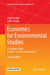 Economics for Environmental Studies: A Strategic Guide to Micro- And Macroeconomics by Alfred Endres