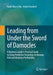 Leading from Under the Sword of Damocles: A Business Leader's Practical Guide to Using Predictive Emulation to Manage Risk and Maintain Profitability by Nabil Abu El Ata