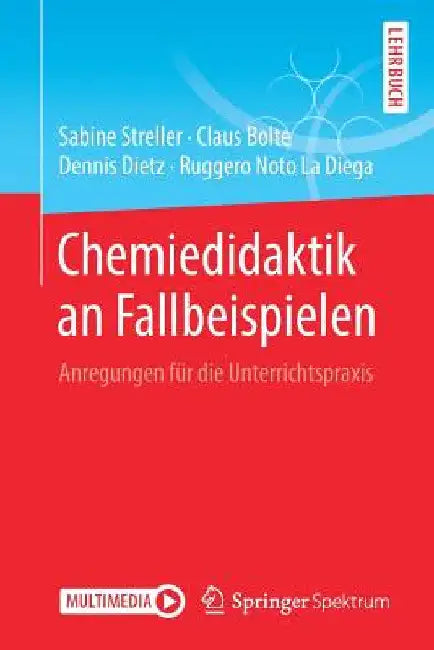 Chemiedidaktik an Fallbeispielen: Anregungen Für Die Unterrichtspraxis by Sabine Streller