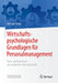 Wirtschaftspsychologische Grundlagen Für Personalmanagement: Fach- Und Lehrbuch Zur Modernen Personalarbeit by Michael Treier