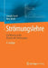 Strömungslehre: Einführung in Die Theorie Der Strömungen by Joseph Spurk