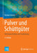 Pulver Und Schüttgüter: Fließeigenschaften Und Handhabung by Dietmar Schulze