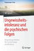 Ungewissheitsintoleranz Und Die Psychischen Folgen: Behandlungsleitfaden Für Psychotherapie Und Beratung by Nils Spitzer