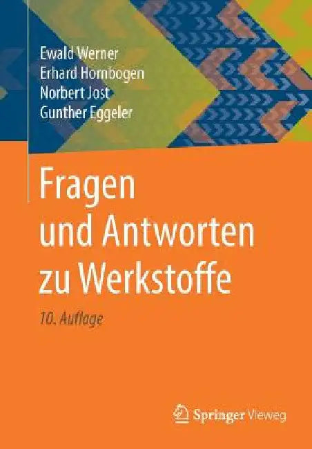 Fragen Und Antworten Zu Werkstoffe by Ewald Werner