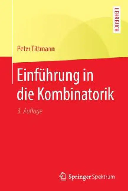 Einführung in Die Kombinatorik by Peter Tittmann