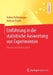 Einführung in Die Statistische Auswertung Von Experimenten: Theorie Und PRAXIS Mit R by Torben Kuhlenkasper