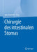 Chirurgie Des Intestinalen Stomas by Igors Iesalnieks