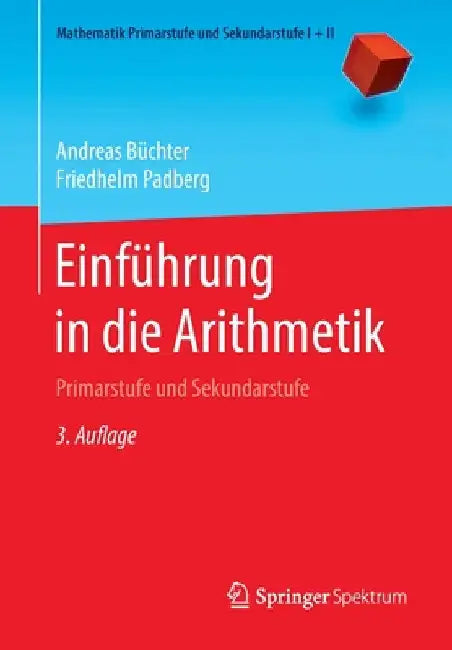 Einführung in Die Arithmetik: Primarstufe Und Sekundarstufe by Andreas Büchter