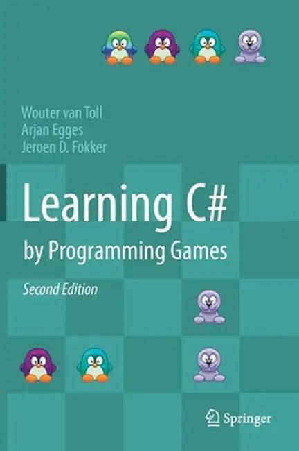 Learning C# by Programming Games by Wouter Van Toll