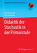 Didaktik Der Stochastik in Der Primarstufe by Hans-Dieter Sill