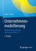 Unternehmensmodellierung: Objektorientierte Theorie Und PRAXIS Mit UML 2.5 by Josef L. Staud