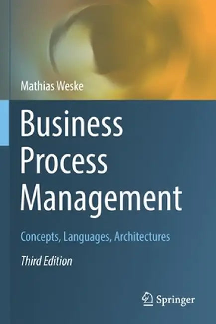 Business Process Management by Mathias Weske