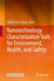 Nanotechnology Characterization Tools for Environment, Health, and Safety by Challa S. S. R. Kumar