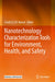 Nanotechnology Characterization Tools for Environment, Health, and Safety by Challa S. S. R. Kumar
