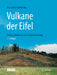 Vulkane Der Eifel: Aufbau, Entstehung Und Heutige Bedeutung by Hans-Ulrich Schmincke