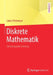 Diskrete Mathematik: Ein Kompakter Einstieg by Lukas Pottmeyer