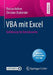 VBA Mit Excel: Einführung Für Betriebswirte by Florian Kellner