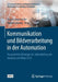 Kommunikation Und Bildverarbeitung in Der Automation: Ausgewählte Beiträge Der Jahreskolloquien Komma Und Bvau 2018 by Jürgen Jasperneite