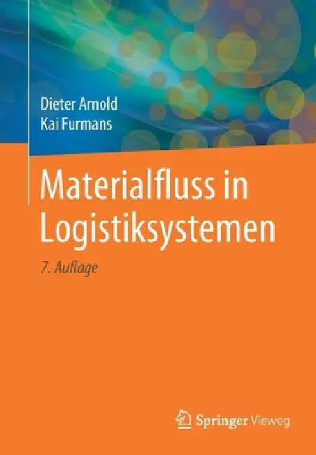 Materialfluss in Logistiksystemen by Dieter Arnold