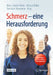 Schmerz - Eine Herausforderung: Ein Ratgeber Für Betroffene Und Angehörige by Hans-Günter Nobis, Roman Rolke, Toni Graf-Baumann