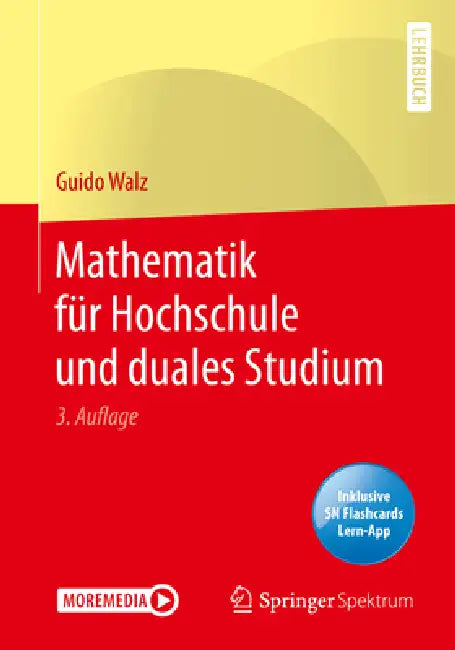 Mathematik Für Hochschule Und Duales Studium by Guido Walz, Marco Daniel