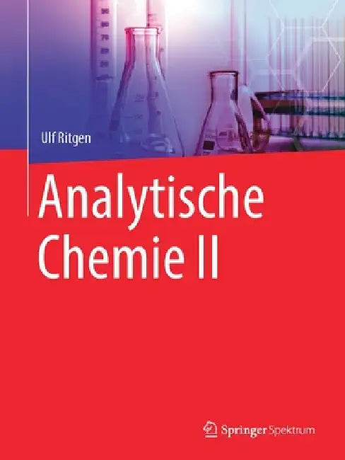 Analytische Chemie II by Ulf Ritgen