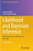 Likelihood and Bayesian Inference: With Applications in Biology and Medicine by Leonhard Held