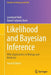 Likelihood and Bayesian Inference: With Applications in Biology and Medicine by Leonhard Held