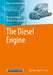 The Diesel Engine by Michael Hilgers, Wilfried Achenbach