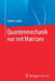 Quantenmechanik Nur Mit Matrizen by Günter Ludyk