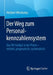 Der Weg Zum Personalkennzahlensystem: Das Hr-Cockpit in Der PRAXIS - Einfach, Pragmatisch, Systematisch by Heribert Wienkamp