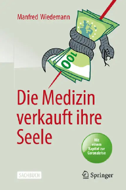 Die Medizin Verkauft Ihre Seele by Manfred Wiedemann