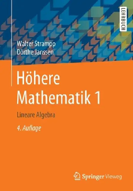 Höhere Mathematik 1: Lineare Algebra by Walter Strampp