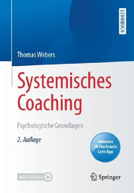 Systemisches Coaching: Psychologische Grundlagen by Thomas Webers
