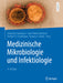 Medizinische Mikrobiologie Und Infektiologie by Sebastian Suerbaum, Gerd-Dieter Burchard, Stefan H. E. Kaufmann