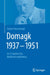 Domagk 1937-1951: Im Schatten Des Nationalsozialismus by Detlev Stummeyer