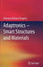 Adaptronics - Smart Structures and Materials by Johannes Michael Sinapius