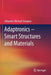 Adaptronics - Smart Structures and Materials by Johannes Michael Sinapius