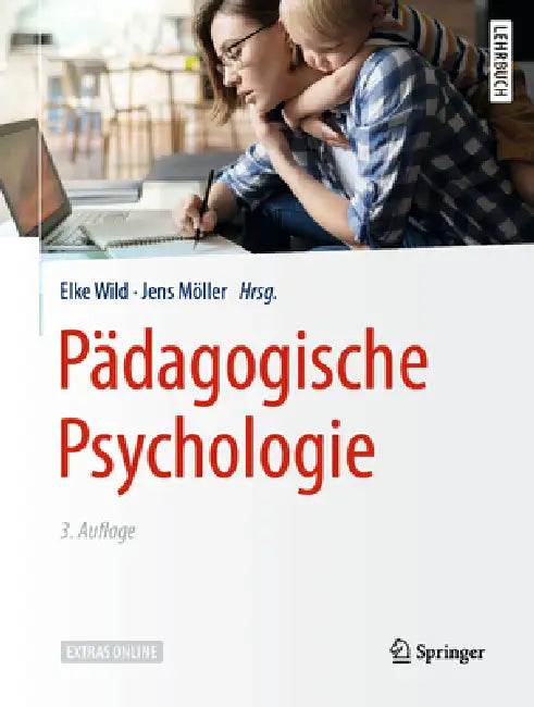 Pädagogische Psychologie by Elke Wild, Jens Möller