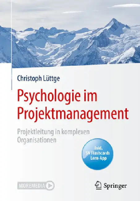 Psychologie Im Projektmanagement: Projektleitung in Komplexen Organisationen by Christoph Lüttge